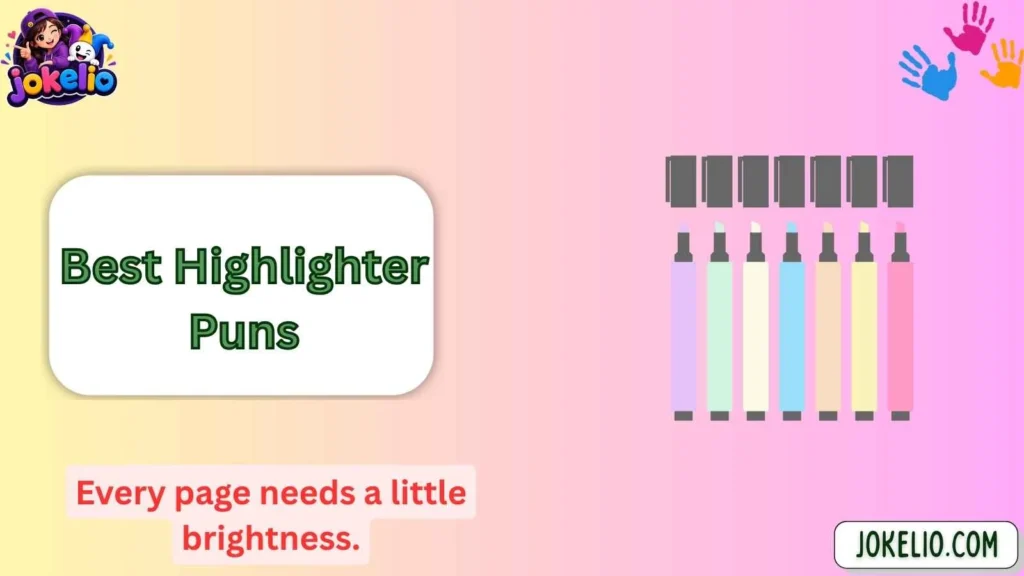 Best Highlighter Puns