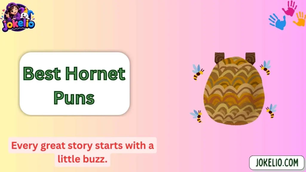 Best Hornet Puns