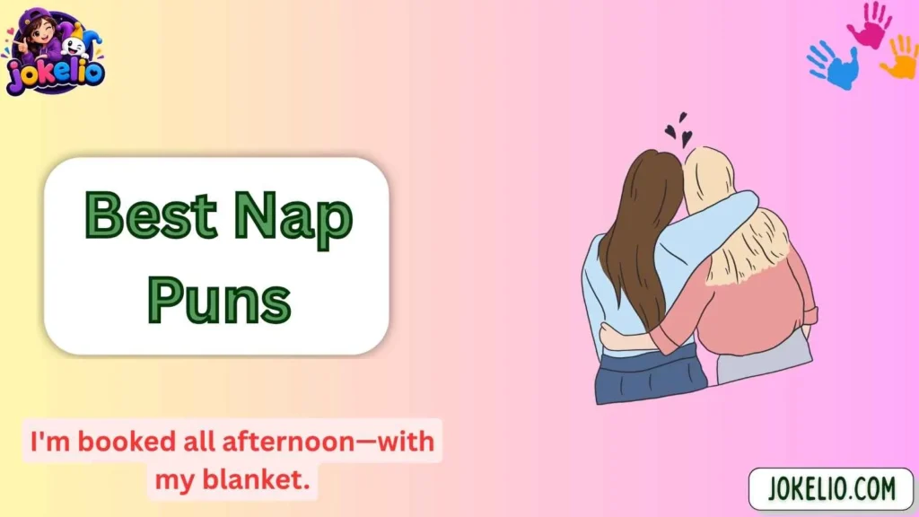 Best Nap Puns
