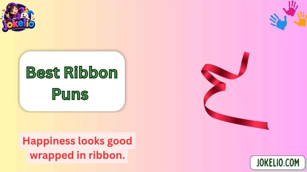 Best Ribbon Puns 