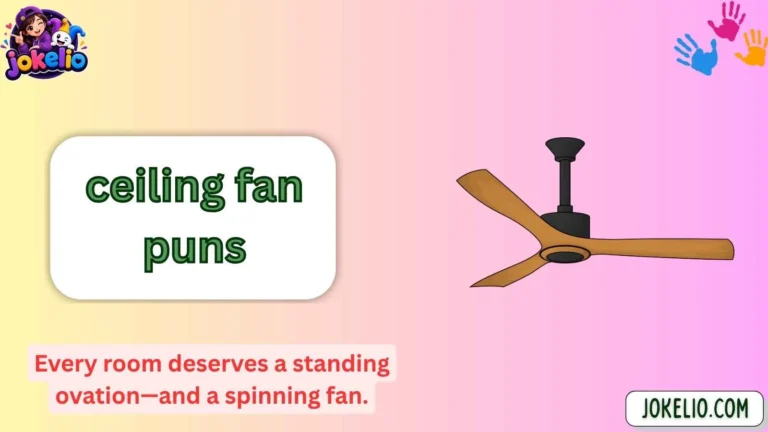 ceiling fan puns