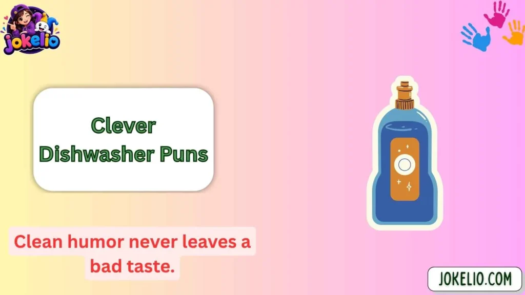 Clever Dishwasher Puns
