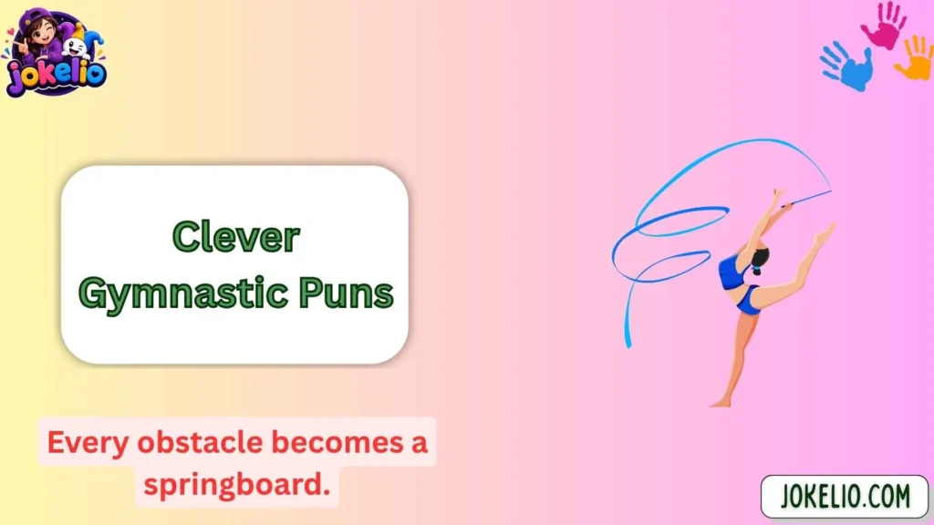Clever Gymnastic Puns