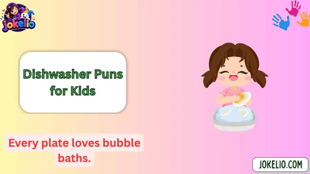 Dishwasher Puns for Kids