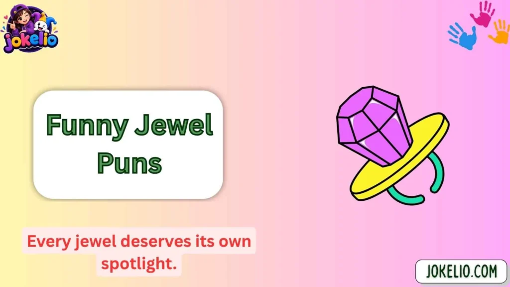 Funny Jewel Puns