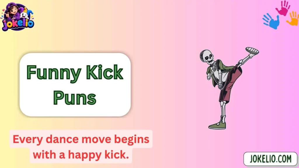 Funny Kick Puns