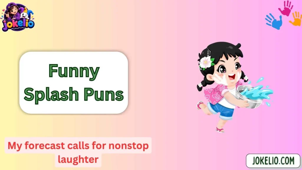 Funny Splash Puns