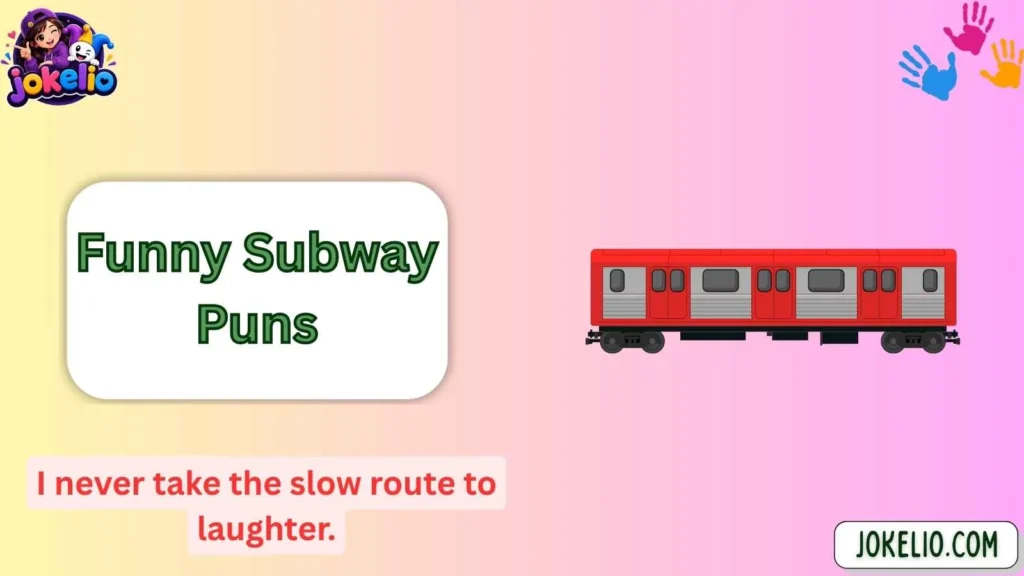 Funny Subway Puns