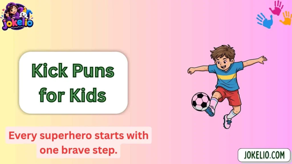 Kick Puns for Kids