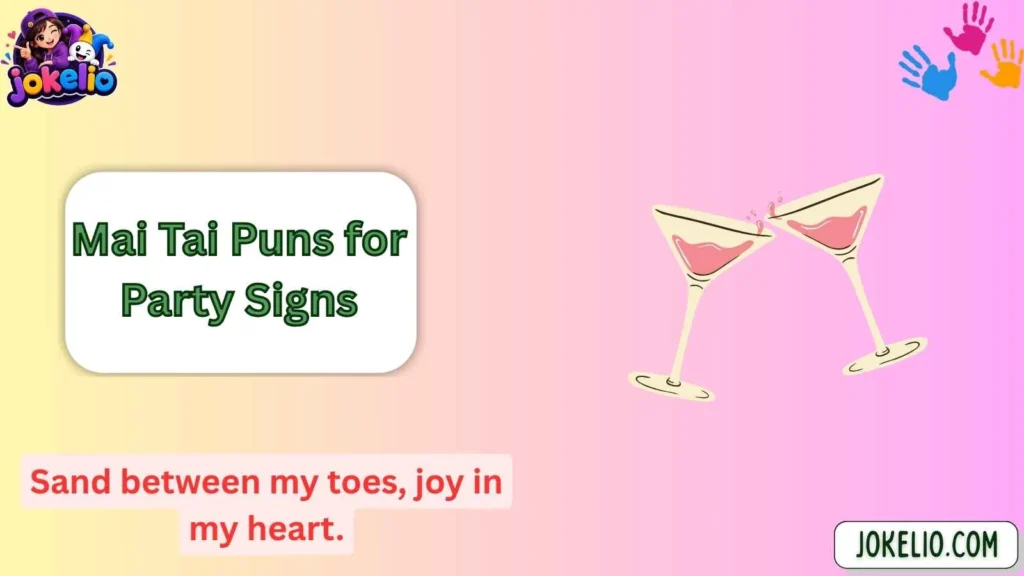 Mai Tai Puns for Party Signs