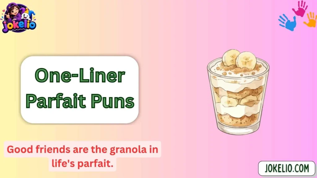 One-Liner Parfait Puns