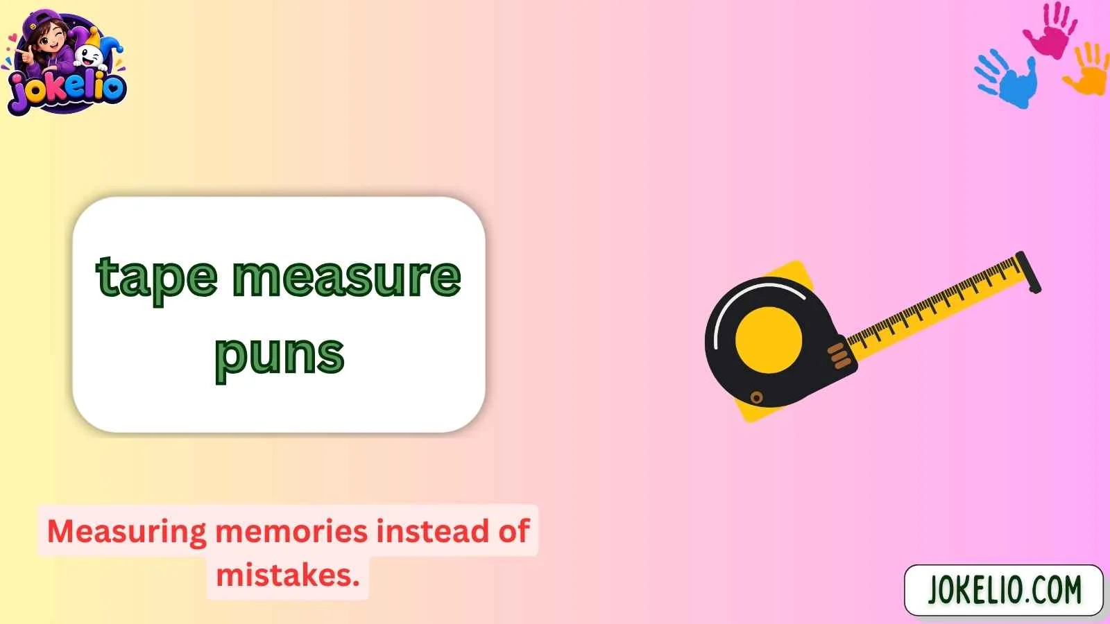 tape measure puns
