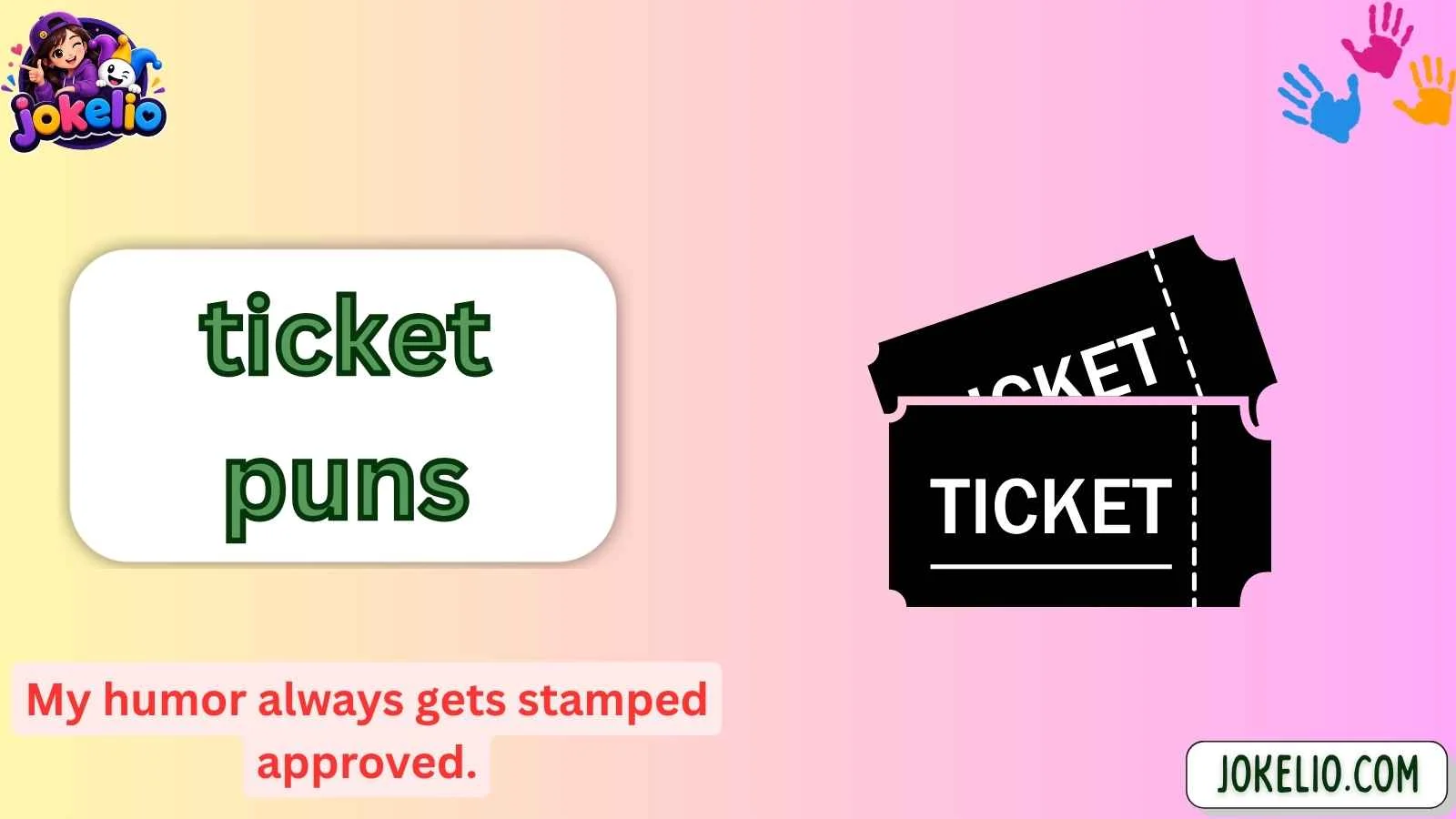 ticket puns